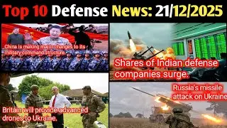 21 December 2025 top10 defence news