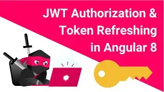 🔑 JWT Authorization | Angular Router Guards | Token Refresh
