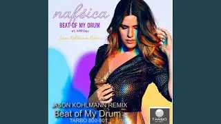 Beat of My Drum (Jason Kohlmann Extended Club Remix)
