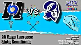 🥍 🥍  Huntingtown vs Kent Island 2A Boys Lacrosse State Semifinals | Varsity Lacrosse