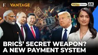 BRICS’ New Dollar-free Weapon? India, China & Russia Build New Payment System | Vantage | 4K