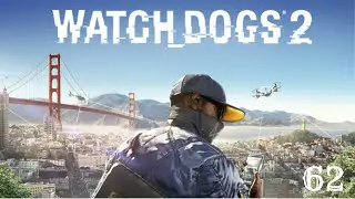Watch Dogs 2 Part 62: Fireworks