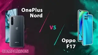 OnePlus Nord vs OPPO F17 Pro  || Full Comparison - Which one should you buy?