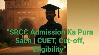 &ldquo;India ke top commerce college ka sach  Admission ki reality.&rdquo;Music and videos #college #srcc 