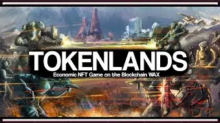 TOKENLANDS [TCOIN] - Экономическая игра NFT на блокчейне WAX + AIRDROP