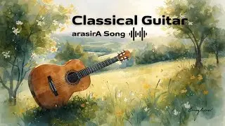 เพลงบรรเลงกีต้าร์คลาสสิก เปิดฟังตอนทำงาน อ่านหนังสือ Classical Guitar 30 Mins | Relaxing and chill