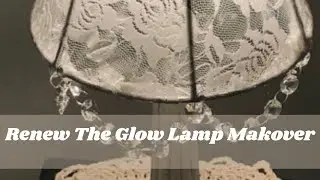 Renew the Glow - Giving New Life to an Old Lamp #lamplighting #repurposed #diycraft