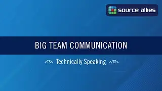 Big Team Communication | Technically Speaking