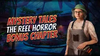 Mystery Tales 10 The Reel Horror Bonus Chapter Walkthrough | @GAMZILLA-