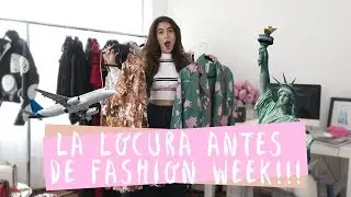 La locura antes de Fashion Week!!!