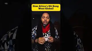 How Africa's Hit Song Went Global! #100shorts2024