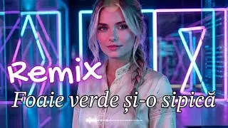 🎶 Foaie verde și-o sipică &ndash; Remix 2025 | Marishka Music