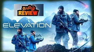 Elevation (2024) Tamil dubbed Movie Review |Elevation Movie Review | PopCini 