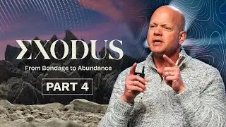 How Fear Keeps You from Your Promised Land&nbsp;| Exodus: From Bondage to Abundance (Part 4)