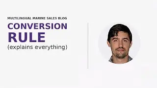 The Multilingual Marine Sales Blog:  The conversion rule that explains everything