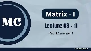MC | Mathematics for Computing  | Matrix | SLIIT | Lecture 8 -11 | Part 1