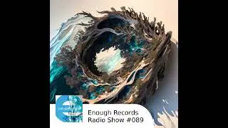 Enough Records Radio Show #089