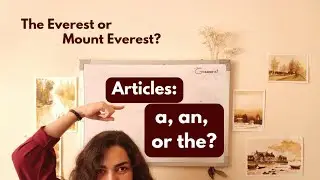 یک بار برای همیشه آرتیکل ها رو یاد بگیر! حروف تعریف (articles): a, an, the