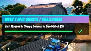Visit Houses in Slurpy Swamp in One Match (3) All Locations - Fortnite Week 7 Challenges