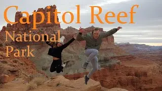 Our Visit to Capitol Reef National Park