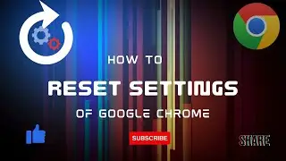 How to Reset Google Chrome Settings &ndash; Quick and Easy Guide