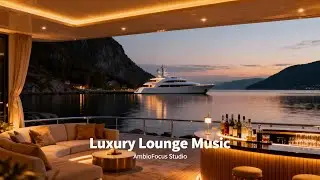 Luxury Lounge Chillout &mdash; Smooth Relaxing Music for Evening & Premium Vibes