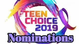 2019 Teen Choice Awards First Wave NOMINATIONS, PART 2