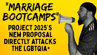 &ldquo;Marriage Bootcamp&rdquo; - Project 2025&rsquo;s Proposal Masking As Conversion Therapy Against LGBTQIA+
