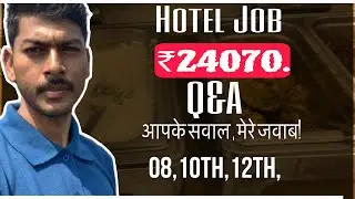 Q&A for the first time. 👉 ₹24070. Hotel job. Waiter job video. Goa job. Job in Goa