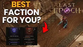 Last Epoch Factions: What Faction Should You Join? This Is The Simple Answer!