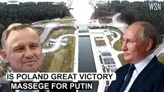Poland Reopen-Closed Canal On Soviet Invasion Anniversary | Anti-Russia Optics Amid Ukraine War?