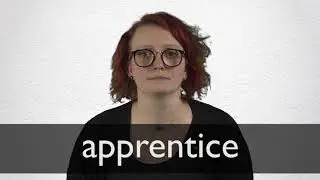 How to pronounce APPRENTICE in British English
