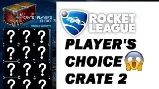 Player's Choice Crate 2 | Rocket League | (concept)
