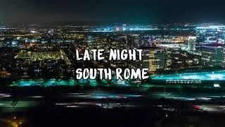 South Rome -Late Night (Produced by Hossy&Lou Xtwo lyric video)