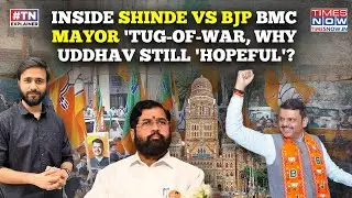 BMC Results: Inside Fadnavis Vs Shinde Sena Over Mayor Post, Why Uddhav Sena Made Buzz Despite Loss
