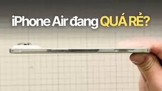 iPhone Air l&agrave; thất bại của Apple?