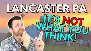 Lancaster, PA is NOT what you think!