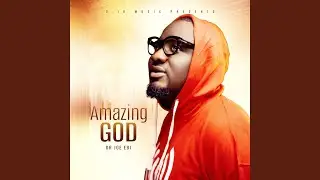 Amazing God