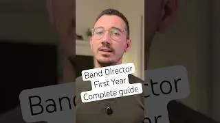 First Year Band Director Complete Guide