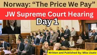 Norway Supreme Court Hearing Begins: Jehovah&rsquo;s Witnesses Case &mdash; Day 1