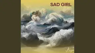 SAD GIRL