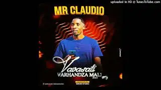 Mr claudio - vavasati varhandza mali (prod by power studio)