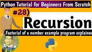 #28 how recursion works in python| Python Tutorial for Beginners [From Scratch]|Python Tutorial