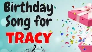 Happy Birthday Tracy Song | Birthday Song for Tracy | Happy Birthday Tracy Song Download