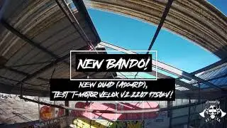 New Bando, New Quad (Asgard (Fake Apex)), Test T-motor Velox v2 2207 1750kv