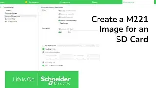 How to Create an M221 Controller Image for an SD Card in SoMachine Basic | Schneider Electric