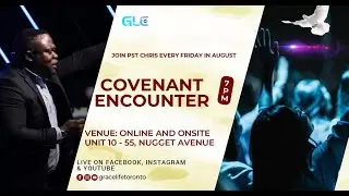COVENANT ENCOUNTER - 18/08/2023