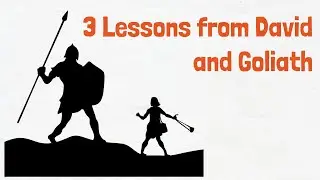 Lesson 80: 3 Lessons from David and Goliath.