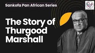 The Story of Thurgood Marshall