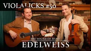 The Sound of Music: Edelweiss - Viola and Guitar Cover